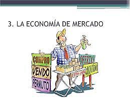 LA ECONOMÍA DE MERCADO