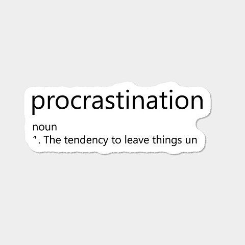 Procrastinator