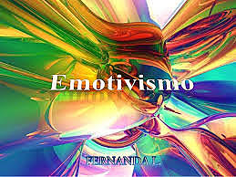 EMOTIVISMO (1889)