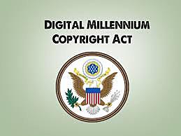 The Digital Millennium Copyright Act