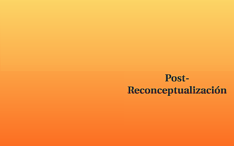 La Post Reconceptualización.