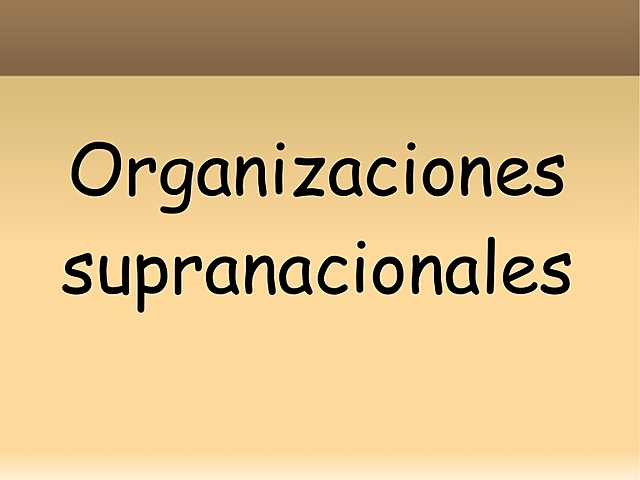La integración del Estado en una organización supranacional