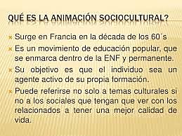 ANIMACIÓN SOCIOCULTURAL Y ANIMADOR/A
