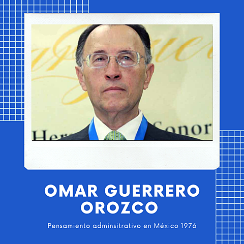Omar Guerrero: Su Teoría administrativa de la ciencia política
