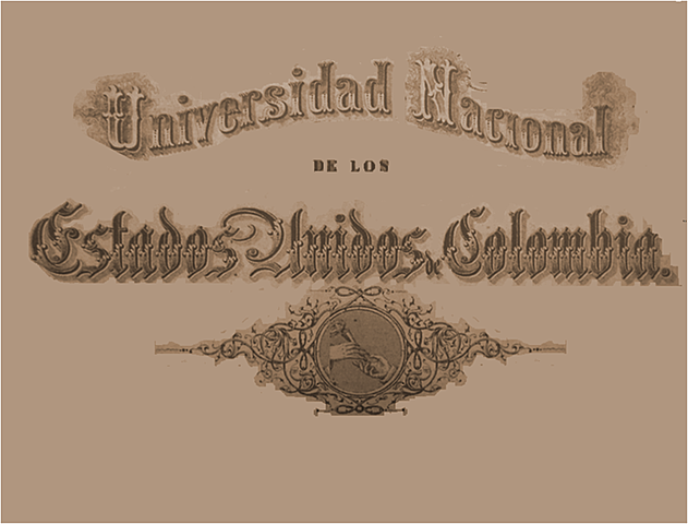 Universidad Nacional de los estados unidos de Colombia.