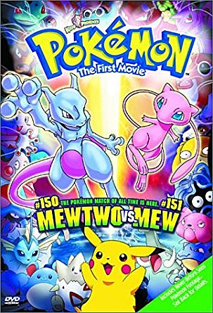 Pokémon: The First Movie - Mewtwo Strikes Back