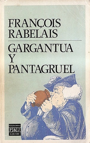 Rebelais (Gargantúa y pantagruel)