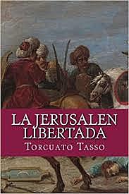 Torquato Tasso: Jerusalén liberada