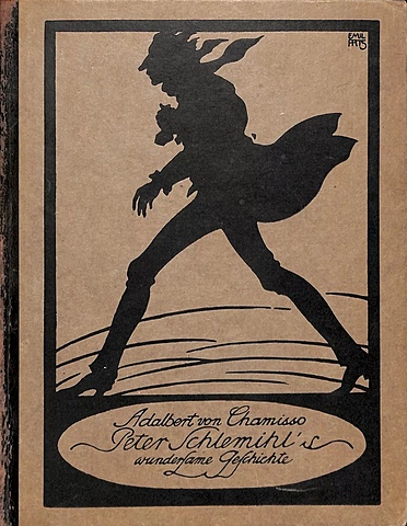 А. Шамиссо. Удивительная история Петера Шлемиля.