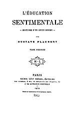 Гюстав Флобер. Воспитание чувств