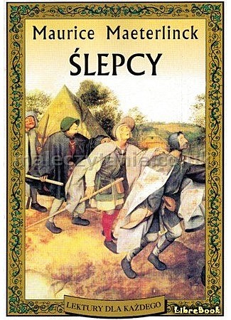 Морис Метерлинк. Слепые