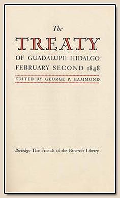Treaty of Guadalupe Hidalgo ends the Mexican- American War