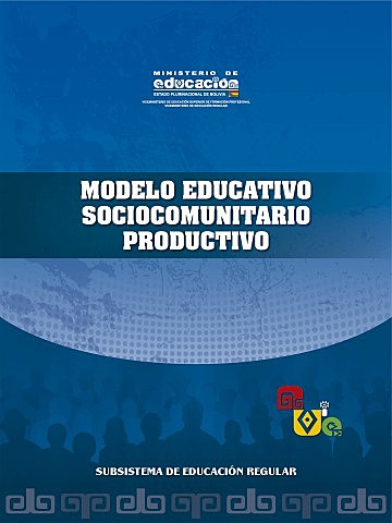 The Productive Socio-Community Educational Model in Bolivia with the Education Law No. 070 “Avelino Siñani-Elizardo Pérez”