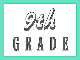 Freshman Year - 9th Grade