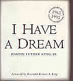 Dr. Kings "I have a Dream" Speech