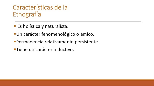 Caracteristicas de la etnografia