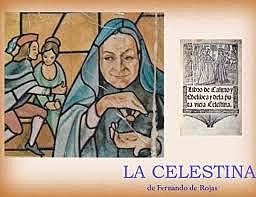 La Celestina de Fernando de Rojas (1475-1541)