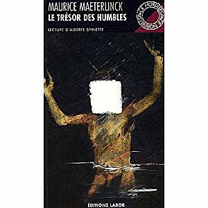 М. Метерлинк, "Сокровище смиренных"