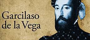GARCILASO DE LA VEGA