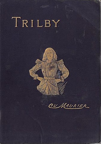 Trilby - George du Maurier