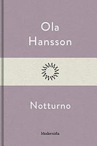 «Notturno» Ула Ханссон