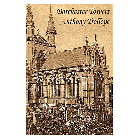 Э. Троллоп, "Барчерстерские башни"