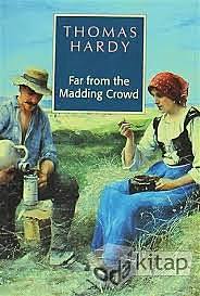 Thomas Hardy, Far from the Madding Crowd