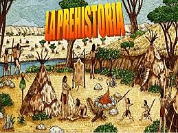 LA PREHISTORIA