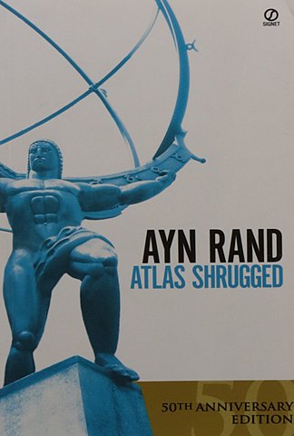 Atlas Shrugged.