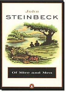 "Of Mice and Men" by John Steinbeck