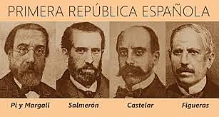 PRIMERA REPÚBLICA ESPAÑOLA