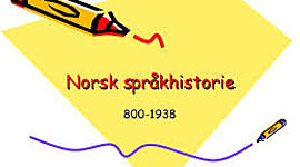 Timeline: Norsk språkhistorie - Emilie og Nina