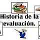 Historia de la evaluacin 1 638