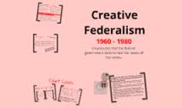 Creative Federalism