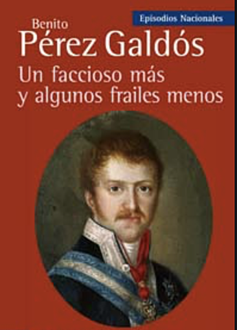 “Un faccioso más y algunos frailes menos”