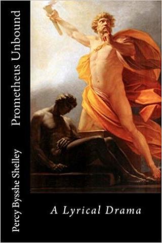Prometheus Unbound by Percy Bysshe Shelley