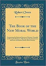 Robert Owen and the New Moral World