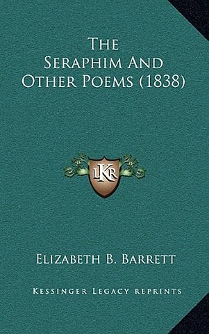 The Seraphim and Other Poems