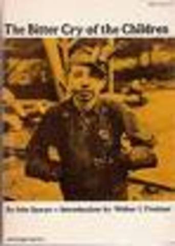 "The Bitter Cry of the Children," by John Spargo is Written