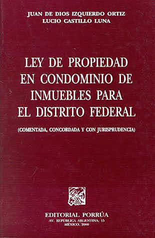 LEY SOBRE RÉGIMEN DE PROPIEDAD EN CONDOMINIO DE INMUEBLES PARA EL DISTRITO FEDERAL1972