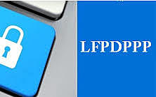 La Ley Federal de Protección de Datos Personales en Posesión de Particulares (LFPDPPP)