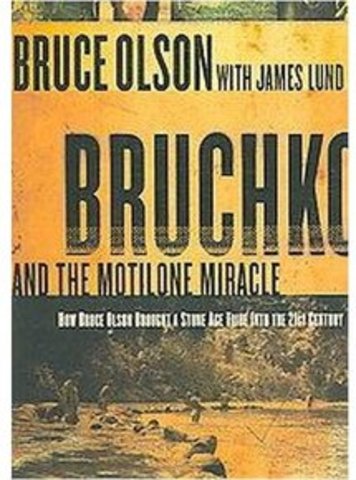 Bruce Olson writes Bruchko and the Motilone Miracle