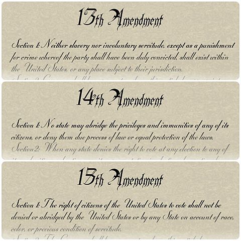 13th, 14th, and 15th Amendments