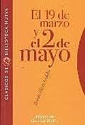“El 19 de marzo y el 2 de mayo”