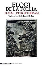 Erasme escriu Elogi de la follia