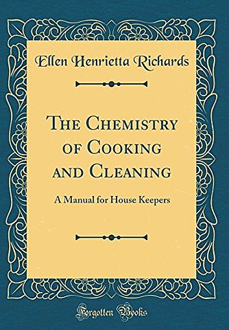 Chemistry of Cooking & Cleaning