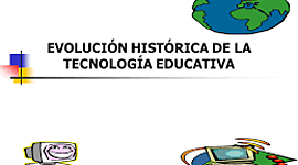 Timeline: Evolución histórica de la tecnología educativa.