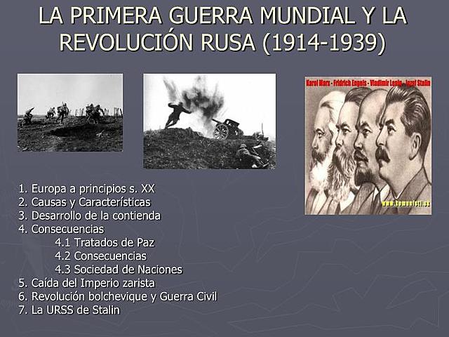 1914 Junio 28  Primera Guerra Mundial y Revolución Rusa