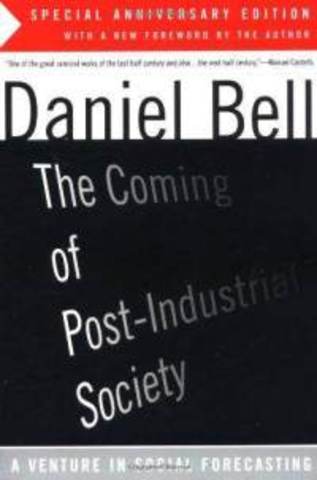 The Coming of the Post-Industrial Society