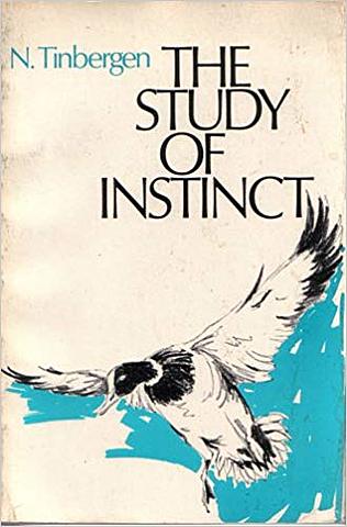 “The Study of Instinct” - Nikolas Tinbergen